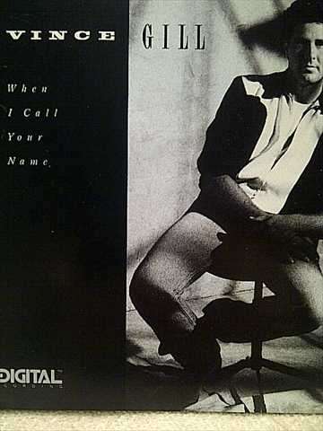 Vince Gill: When I Call Your Name : CD