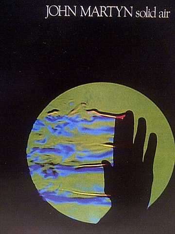 JOHN MARTYN : SOLID AIR