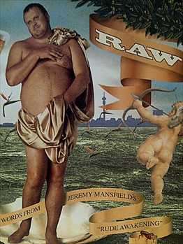 RAW, 94.7 SONGS AND WORDS FROM THE JEREMY MANSFIELD RUDE AWAKENING