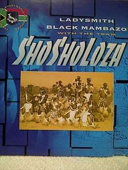 Ladysmith Black Mambazo With The Team Shosholoza : CD
