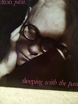 ELTON JOHN, SLEEPING WITH THE PAST