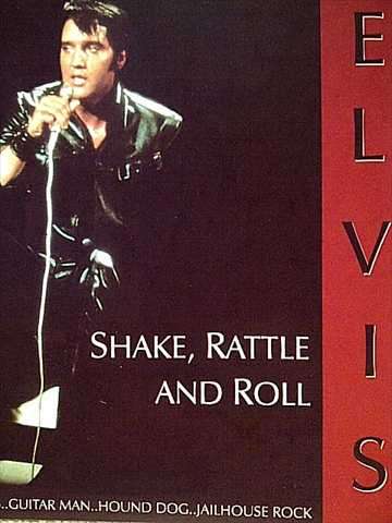 ELVIS, SHAKE, RATTLE & ROLL (INC BLUE SUEDE SHOES, GUITAR MAN, HOUND DOG, JAILHOUSE ROCK)