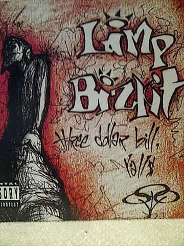 LIMP BIZKIT, THREE DOLLAR BILL YALL$ (CD FOR SALE)