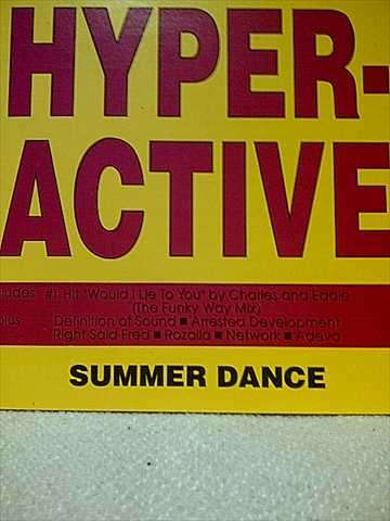 HYPER ACTIVE, SUMMER DANCE (CHARLES & EDDIE, RIGHT SAID FRED, ETC.) (CD FOR SALE)