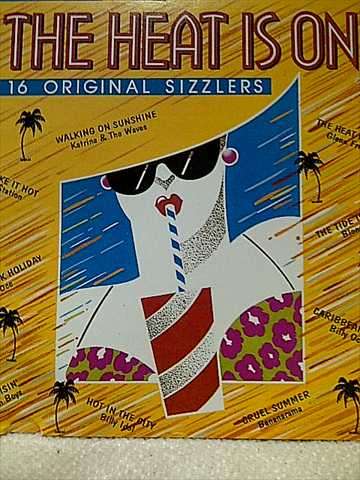 THE HEAT IS ON (CRUEL SUMMER, THE TIDE IS HIGH, SOME LIKE IT HOT, STILL CRUSIN' ETC.) (CD FOR SALE)