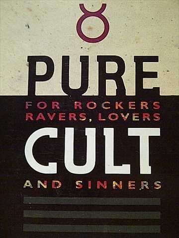 PURE CULT FOR ROCKERS RAVERS, LOVERS AND SINNERS (SHE SELLS SANCTUARY, FIRE WOMAN, RAIN ETC)