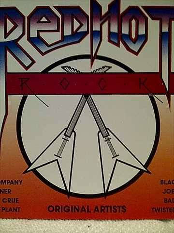 RED HOT ROCK, (RATT, BAD COMPANY, FOREIGNER, MOTLEY CRUE ETC.) (CD FOR SALE)