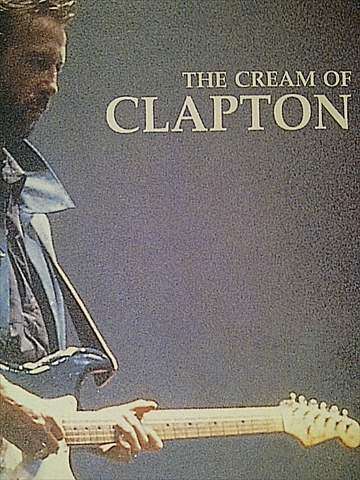 Eric Clapton : The cream of Eric Clapton : CD
