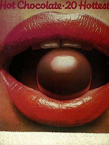 Hot Chocolate : 20 Hottest Hits