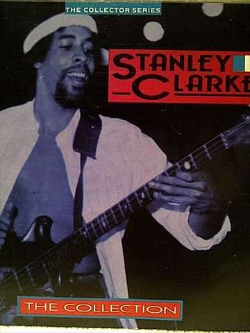 Stanley Clarke : The Collection : CD