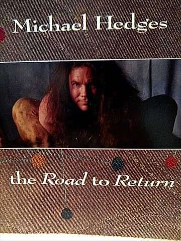 Michael Hedges : The Road to Return : CD