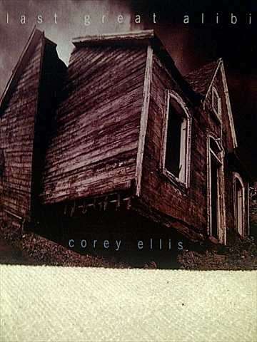 Corey Ellis : Fast Great Alibi : CD