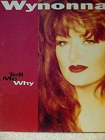 Wynonna Judd : Tell Me Why : CD