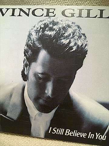 Vince Gill : I Still Believe In You : CD