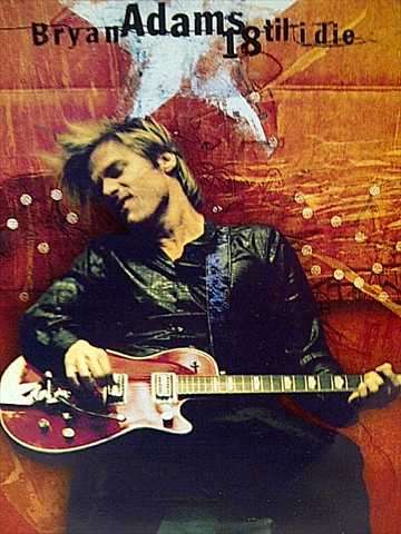 Bryan Adams : 18 Till I Die  : CD