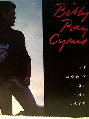 Billy Ray Cyrus : It Wont be the Last  : CD