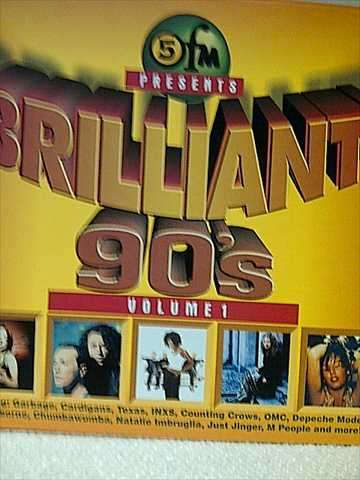 5FM PRESENTS BRILLIANT! 90'S  VOL 1 (GARBAGE  CARDIGANS  TEXAS  INXS ETC.) (CD FOR SALE)
