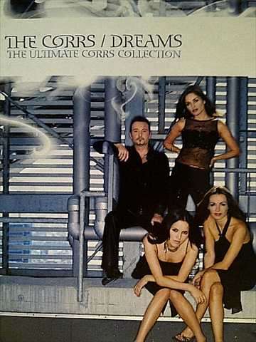 The Corrs : Dreams : The Ultimate Corrs Collection  : CD