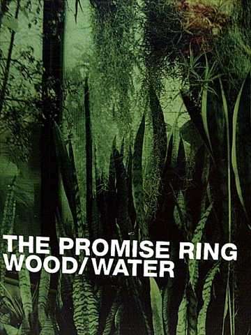 The Promise Ring : Wood Water  : CD