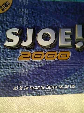 Sjoe! 2000 : Die 30 Top Geestelike Treffers van die eeu! : 2 CD Set  : CD