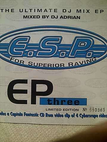 ESP : E.S.P. for Superior Raving Mixed by DJ Adrian : Limited Edition : EP Three  : CD