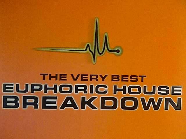 The Very Best Euphorice House Breakdown  : CD