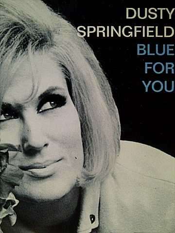 Dusty Springfiel d: Blue for you (CD FOR SALE)