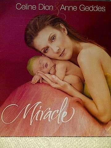 Celine Dion and Anne Geddes : The Miracle  (CD FOR SALE)