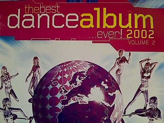 The Best Dance Album Ever 2002 : 2 CD Set (CD FOR SALE)