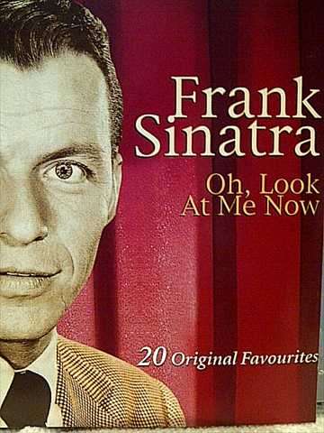 Frank Sinatra : Oh Look at me now : 20 Favourites (CD FOR SALE)