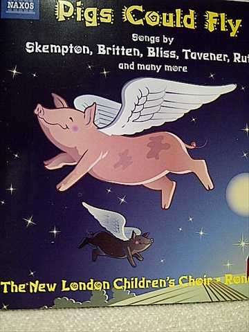 PIGS COULD FLY (THE NEW LONDON CHILDREN'S CHOIR - RONALD CORP) (CD FOR SALE)