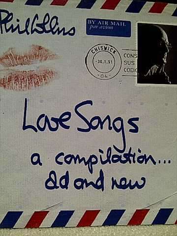 PHIL COLLINS, LOVE SONGS, A COMPILATION ?OLD AND NEW, 2CD (CD FOR SALE)