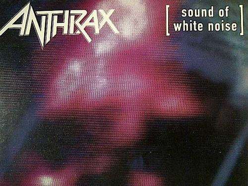 ANTHRAX, SOUND OF WHITE NOISE (CD FOR SALE)