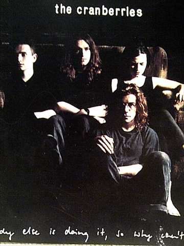 THE CRANBERRIES, EVERYBODY ELSE IS DOING IT, SO WHY CAN'T WE? (CD FOR SALE)