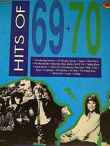 HITS OF 69 + 70 (THUNDERCLAP NEWMAN, SIR DOUGLAS QUINTET, STEAM, WHITE PLAINS ETC.) (CD FOR SALE)