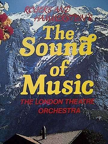 ROGER AND  HAMMERSTEIN'S THE SOUND OF MUSIC - THE LDN THEATRE ORCHESTRA. (CD FOR SALE)