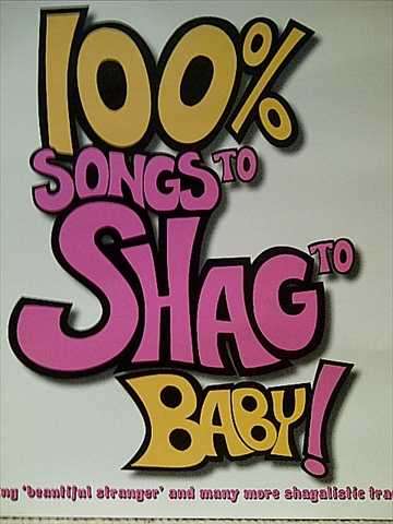 100% SONGS TO SHAG TO BABY! : CD