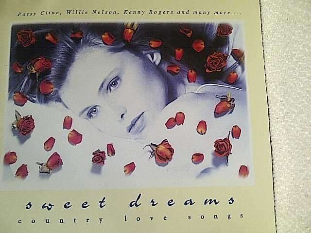 Sweet Dreams : Country Love Songs : Various Artists  (CD FOR SALE)