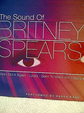 The Sound of Britney Spears Performed by Karen Kane (CD FOR SALE)