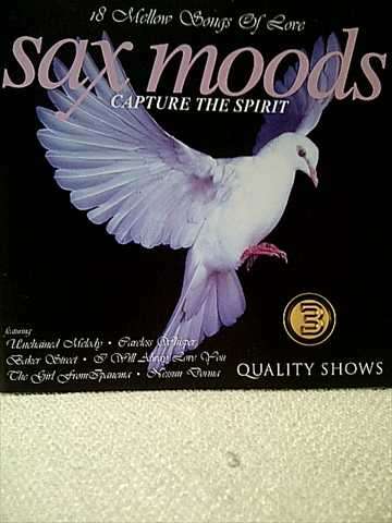 Sax Moods : Capture the Spirit : 18 Mellow Songs of Love