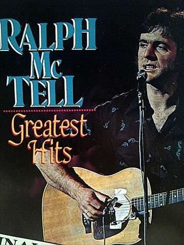 RALPH MCTELL GREATEST HITS, DIGITALLY REMASTERED, ORIGINAL ARTISTS (CD FOR SALE)