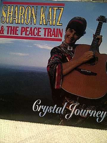 SHARON KATZ & THE PEACE TRAIN - CRYSTAL JOURNEY (CD FOR SALE)