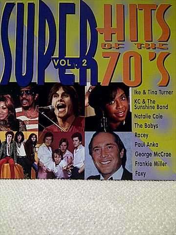 SUPER HITS OF THE 70'S - VOL 2 (IKE & TINA TURNER, NATALIE COLE, THE BABYS, FRANKIE MILLER ETC.)