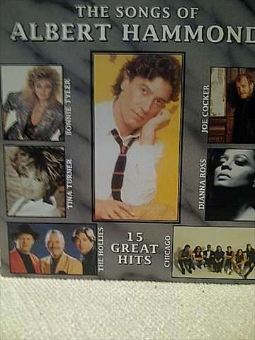THE SONGS OF ALBERT HAMMOND - 15 GREAT HITS (BONNIE TYLER, TINA TURNER, THE HOLLIES ETC.)