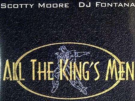 Scotty Moore DJ Fontana: All The Kings Men : CD