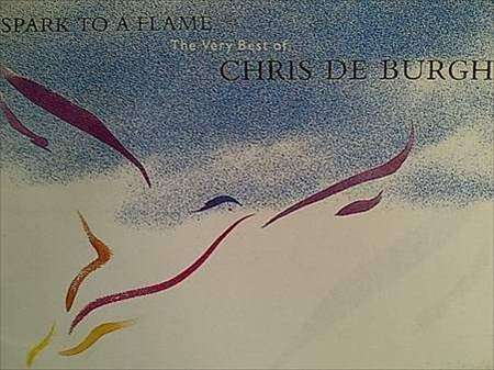Chris de Burgh: Very Best of: Spark to a Flame : CD