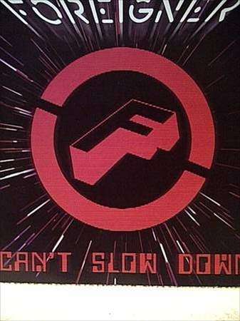 Foreigner: Cant Slow Down : CD