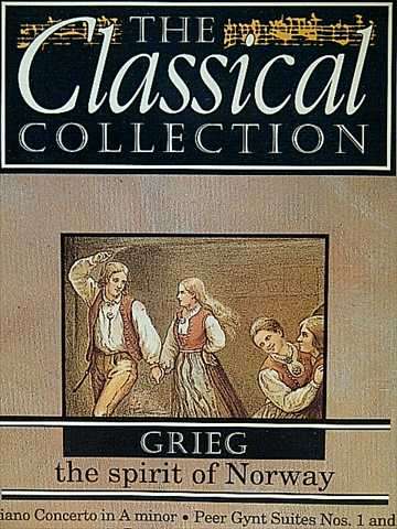 GRIEG: THE SPIRIT OF NORWAY - THE MASTERPIECES - THE CLASSICS COLLECTION VOL 9 : CD