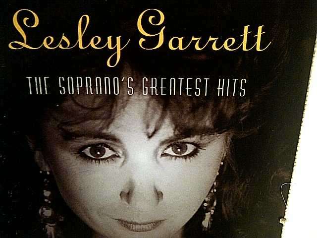 LESLEY GARRETT: THE SOPRANO'S GREATEST HITS : CD
