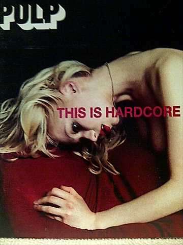 Pulp: This is Hardcore : PREOWNED CD